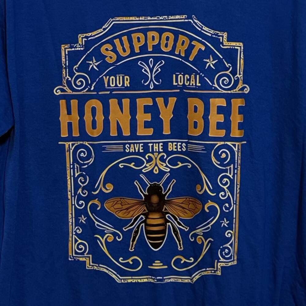 Size Large ‘Support Your Local Honey Bee’ Custom Graphic Unisex T-Shirt - Picture 1 of 4